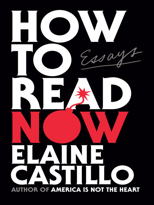 Title details for How to Read Now by Elaine Castillo - Available